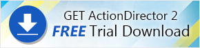 ActionDirector 2 Trial Download